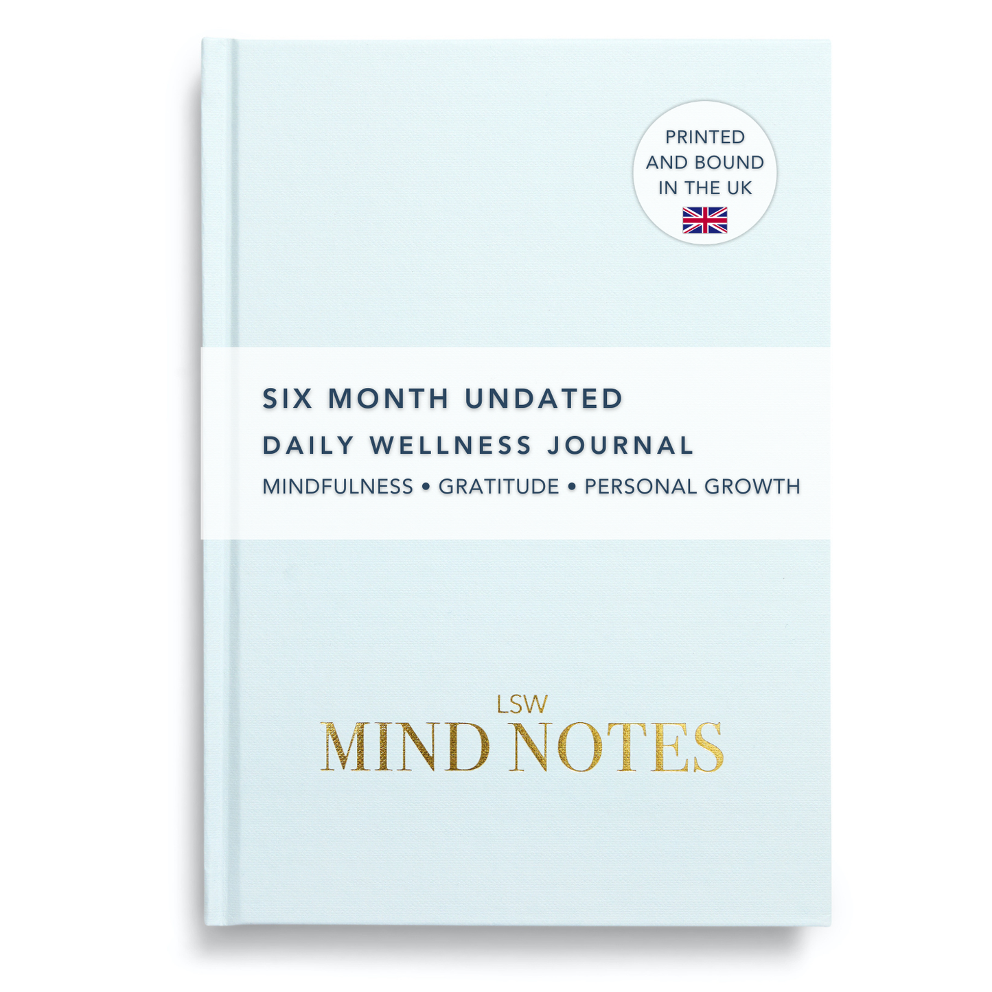 MIND NOTES: WELLBEING & GRATITUDE JOURNAL – DAILY SELF CARE