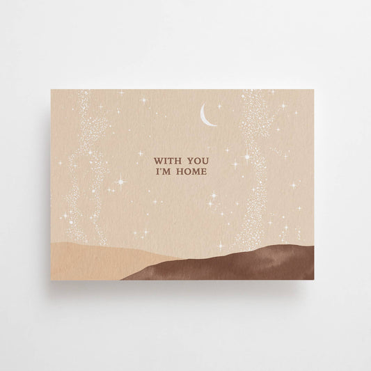 WITH YOU I'M HOME  - POSTCARD -