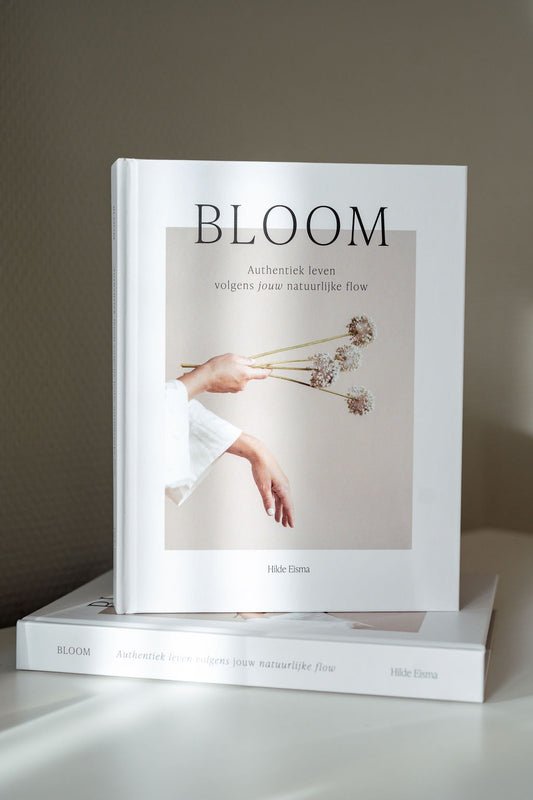 BOEK: BLOOM – AUTHENTIEK LEVEN VOLGENS JOUW NATUURLIJKE FLOW