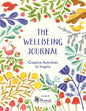 THE WELLBEING JOURNAL: CREATIVE ACTIVITIES TO INSPIRE