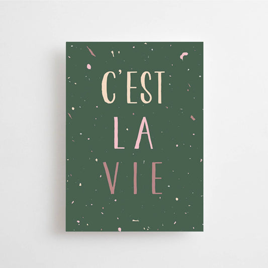 POSTCARD: C'EST LA VIE