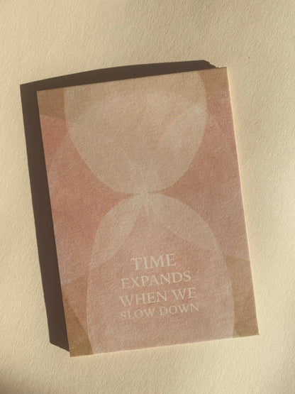 TIME EXPANDS WHEN WE SLOW DOWN - POSTCARD - BUTTERFLY