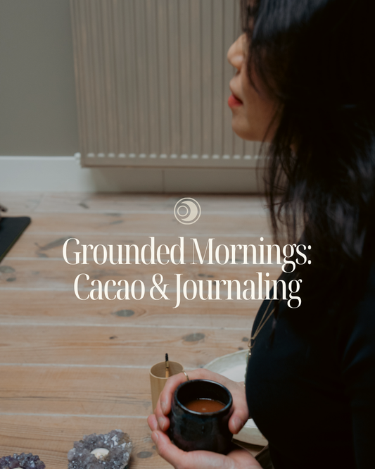 Grounded Mornings Cacao and Journaling Session